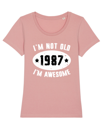 I'm Not Old I'm Awesome 1987 Canyon Pink