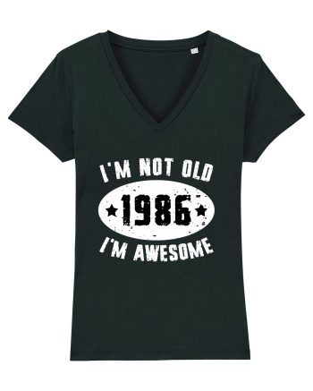 I'm Not Old I'm Awesome 1986 Black