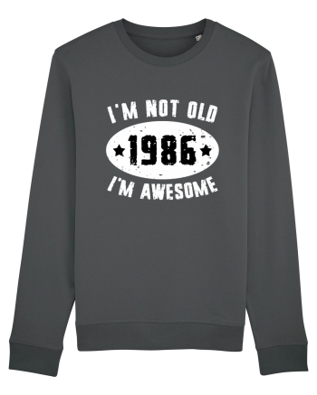 I'm Not Old I'm Awesome 1986 Anthracite