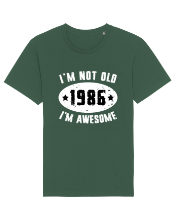 I'm Not Old I'm Awesome 1986 Bottle Green
