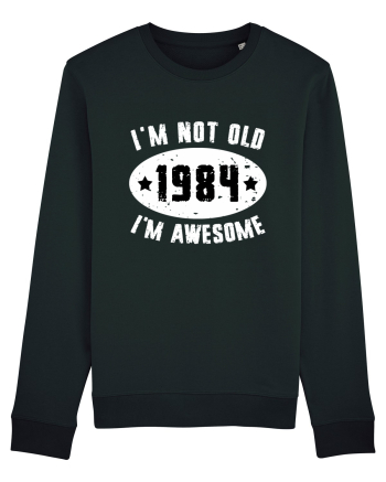 I'm Not Old I'm Awesome 1984 Black