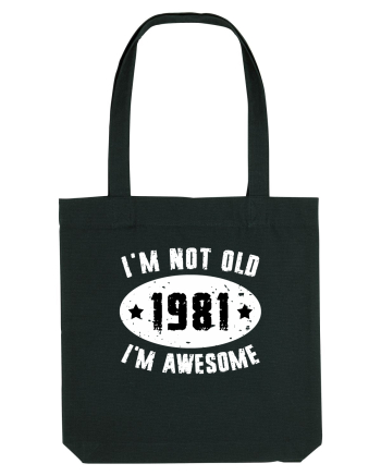 I'm Not Old I'm Awesome 1981 Black