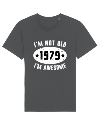 I'm Not Old I'm Awesome 1979 Anthracite