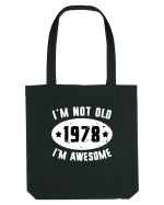 I'm Not Old I'm Awesome 1978 Sacoșă textilă