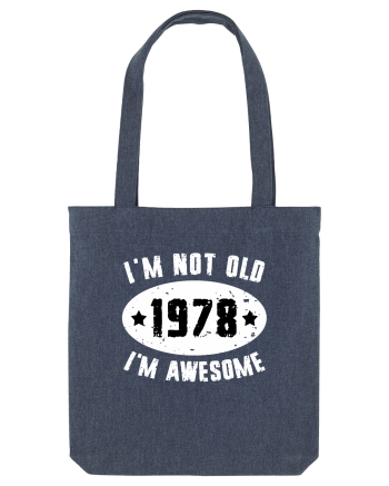 I'm Not Old I'm Awesome 1978 Midnight Blue