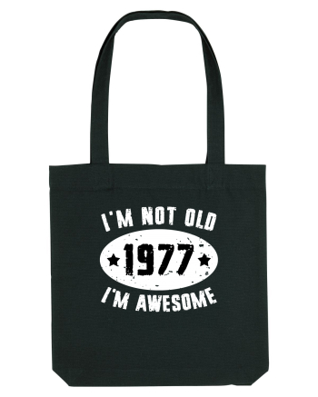 I'm Not Old I'm Awesome 1977 Black