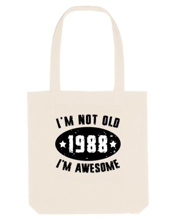 I'm Not Old I'm Awesome 1988 Natural