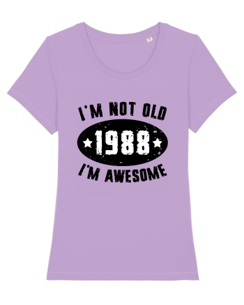 I'm Not Old I'm Awesome 1988 Lavender Dawn
