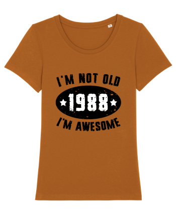 I'm Not Old I'm Awesome 1988 Roasted Orange
