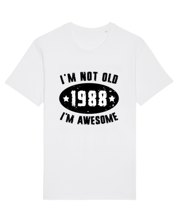 I'm Not Old I'm Awesome 1988 White