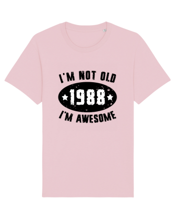 I'm Not Old I'm Awesome 1988 Cotton Pink