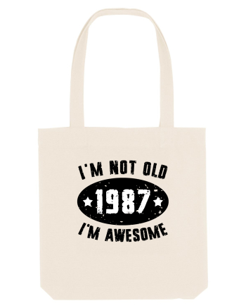 I'm Not Old I'm Awesome 1987 Natural