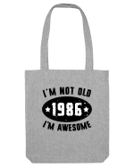 I'm Not Old I'm Awesome 1986 Sacoșă textilă