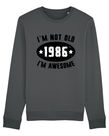 I'm Not Old I'm Awesome 1986 Anthracite
