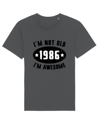 I'm Not Old I'm Awesome 1986 Anthracite