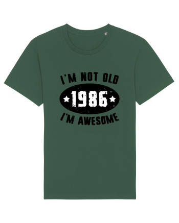 I'm Not Old I'm Awesome 1986 Bottle Green