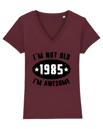 I'm Not Old I'm Awesome 1985 Burgundy
