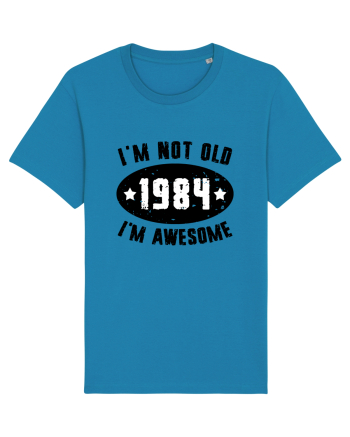 I'm Not Old I'm Awesome 1984 Azur