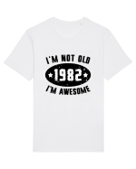 I'm Not Old I'm Awesome 1982 Tricou mânecă scurtă Unisex Rocker