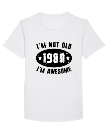 I'm Not Old I'm Awesome 1980 White