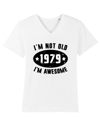 I'm Not Old I'm Awesome 1979 White