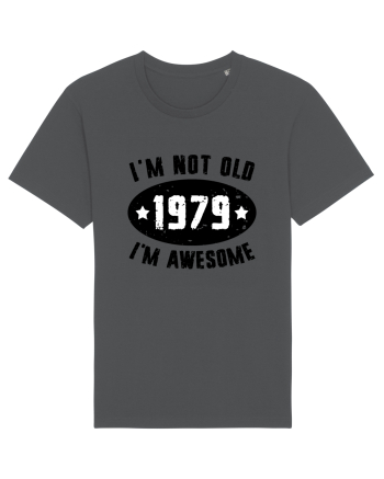 I'm Not Old I'm Awesome 1979 Anthracite