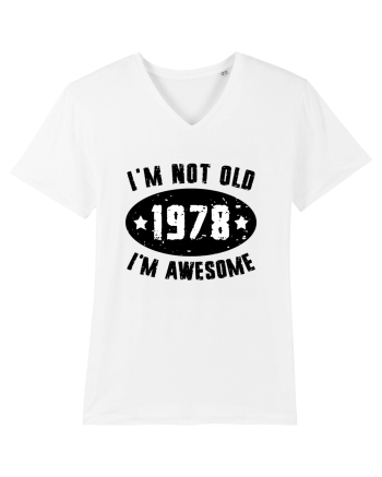 I'm Not Old I'm Awesome 1978 White
