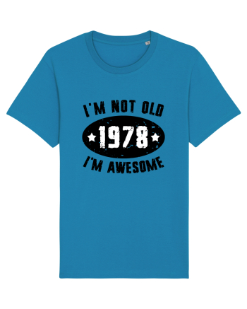 I'm Not Old I'm Awesome 1978 Azur