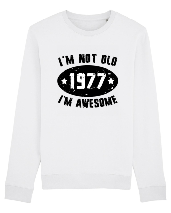 I'm Not Old I'm Awesome 1977 White