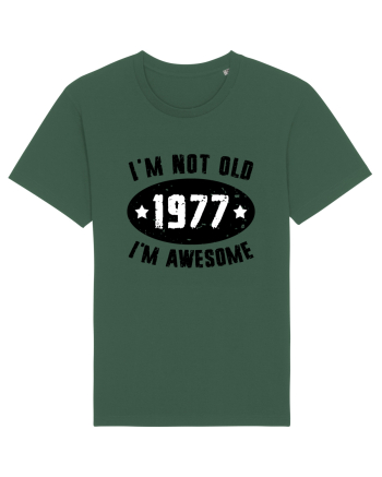 I'm Not Old I'm Awesome 1977 Bottle Green