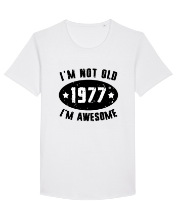 I'm Not Old I'm Awesome 1977 White