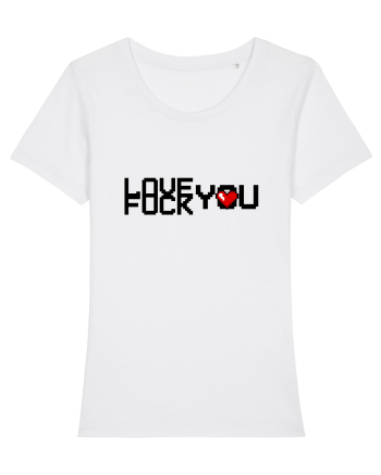 Love You or Fuck You White