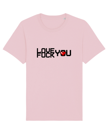 Love You or Fuck You Cotton Pink
