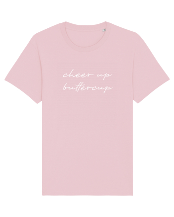 Cheer up buttercup Cotton Pink