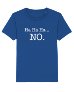 Ha ha ha ... NO Tricou mânecă scurtă  Copii Mini Creator
