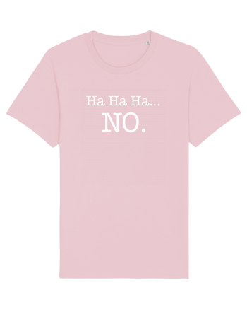 Ha ha ha ... NO Cotton Pink