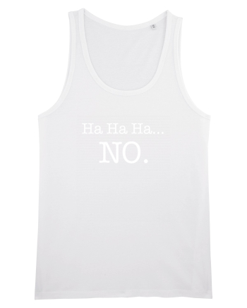 Ha ha ha ... NO White