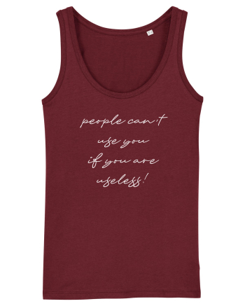 People cant use you Burgundy