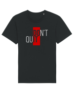 Don't quit Tricou mânecă scurtă Unisex Rocker