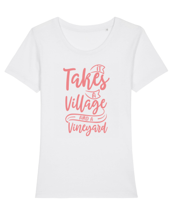 It Takes A Village And A Vineyard White