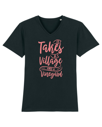 It Takes A Village And A Vineyard Black