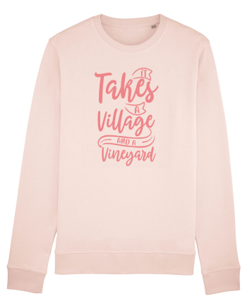 It Takes A Village And A Vineyard Candy Pink