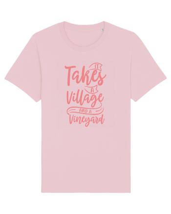 It Takes A Village And A Vineyard Cotton Pink