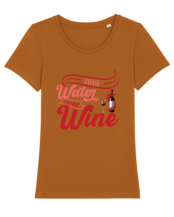 Save Water Drink Wine Roasted Orange