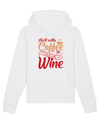 Start With Coffee End With Wine White