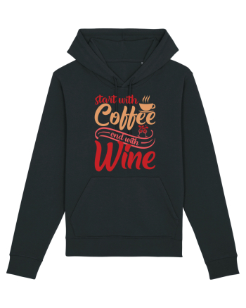 Start With Coffee End With Wine Black