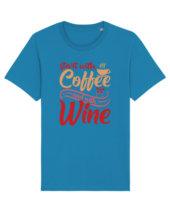 Start With Coffee End With Wine Azur