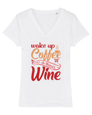 Wake Up Coffee Do Things Wine White