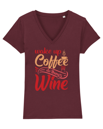 Wake Up Coffee Do Things Wine Burgundy