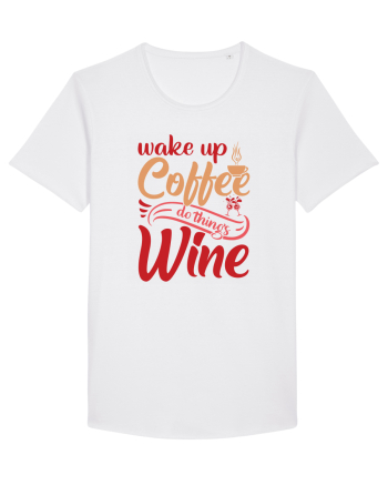 Wake Up Coffee Do Things Wine White